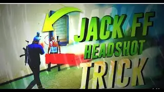 JACK FF HEADSHOT TRICKS! para.    SAMSUNG A5,A7,A9J2J5,J7,S5,S6,S7,A10,A20