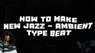 Как сделать New jazz x Ambient x Supertrap в FL STUDIO
