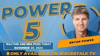 Wednesday College Football Picks | MACtion Picks | NBA Predictions Today | Power 5 for 11/20/24
