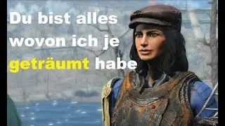 Let's Play Fallout 4 #121 [deutsch] [HD] - Du bist alles wovon ich je getr&auml;umt habe