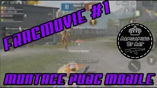 FRAGMOVIE #1 / MONTAGE PUBG MOBILE  ➤ ARMGAMING BY ART
