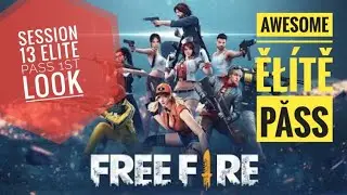 FREE FIRE SESSION 13 ELITE PASS 1st LOOK