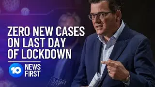 COVID-19: Zero New Cases On Last Day Of Victoria Lockdown | 10 News First