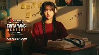 Cinta Yang Bersemi – Loela Drakel | Cover by ALHS