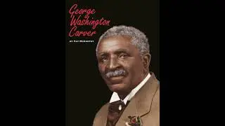 George Washington Carver - Pat Mccarthy
