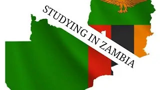 COMING TO STUDY IN ZAMBIA AS A FOREIGN STUDENT