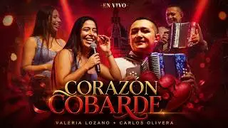 Corazón Cobarde (EN VIVO) - Valeria Lozano + Carlos Olivera