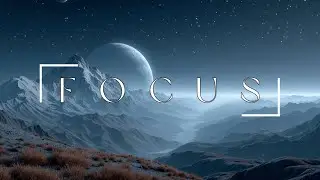 Deep Work Music ~ Cosmic Ambient for Ultimate Focus & Deep Productivity 🌌