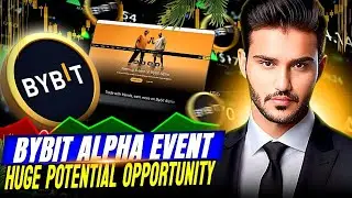 BYBIT Alpha EVENT Explain BY CRYPTO ZOMBIE 2025( dyor)