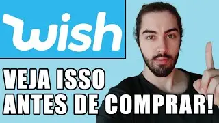 Vale a pena comprar na WISH? N&atilde;o compre antes de ver ISSO!
