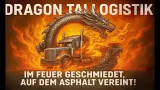 🚚🐉 Die Dragon Tai Logistik sucht Fahrerinnen & Partnerspeditionen!