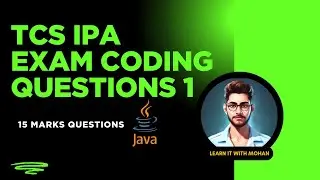 TCS Xplore IPA 15 Marks Coding Question- 1 || Java