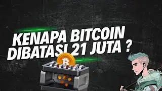 Kenapa Bitcoin Dibatasi 21 Juta ?