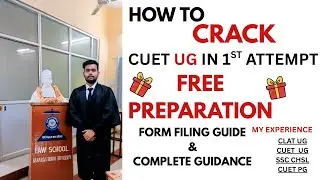 CUET UG 2026 FREE PREPARATION LAUNCH & FORM FILLING GUIDE