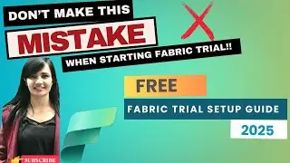 Руководство по настройке бесплатной пробной учётной записи Microsoft Fabric 2025 | Пробная ёмкост...