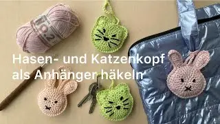 Hasenkopf- / Katzenkopf-Anh&auml;nger H&auml;kelanleitung
