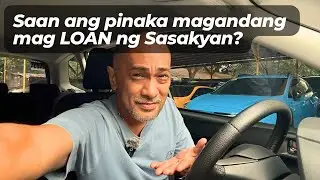 ITUTURO KO kung saan ang PINAKA MAGANDANG Mag Apply ng Auto Loan