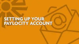 Setting Up Your Paylocity Account