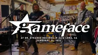 Gameface @ Dr. Strange Records in Alta Loma, CA 2-26-2022 [FULL SET]