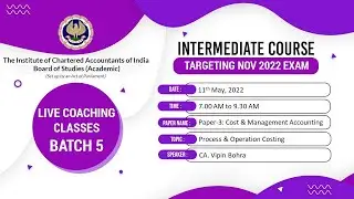 Intermediate Paper 3: CMA | Topic: Process & Operation Costing | Session 1 |11 May, 2022