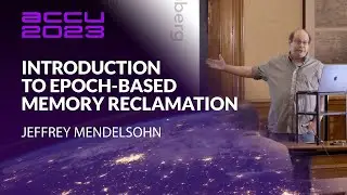 Introduction to Epoch-Based Memory Reclamation - Jeffrey Mendelsohn - ACCU 2023
