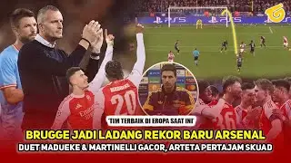 BIDIK 100% KEMENANGAN DI UCL! Brugge jadi korban, Arteta temukan duet baru mematikan