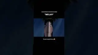 Mulan #dailylife #youtubeshorts #cartoon #anime #film #motivation #life #womenpower #feminism #love