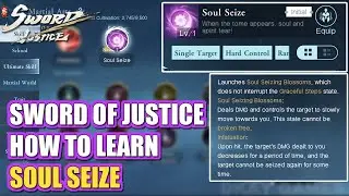 How to Learn &ldquo;Soul Seize&rdquo; Sword of Justice (Hard Control Ultimate Skill Unlock Guide)