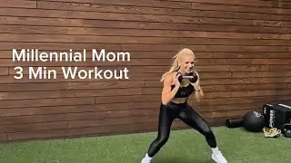 3 Min Workout: Millennial Mom Double Burner Circuit