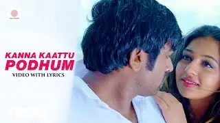 Rekka - Kanna Kaattu Podhum Video with Lyrics | Vijay Sethupathi | D. Imman