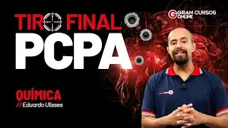 Concurso PC PA - Tiro Final  - Qu&iacute;mica com Eduardo Ulisses