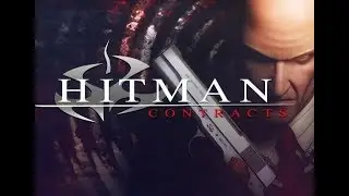 Hitman Contracts | Game Intro | SL Known