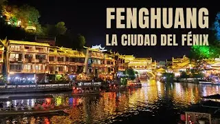 ASÍ ES FENGHUANG 🐦‍🔥 | UNA DE LAS CIUDADES MÁS BELLAS DE CHINA 🇨🇳