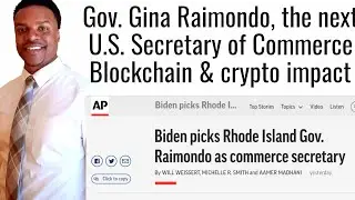 Gov Gina Raimondo next Commerce Secretary. Good for Crypto?