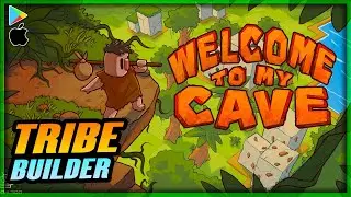 WELCOME TO MY CAVE Official Release Gameplay Walkthrough - Tribe City Builder Sim | Android/iOS