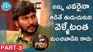 Director Sampath Nandi Exclusive Interview Part #3 | Frankly With TNR | Talking Movies With iDream