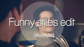 funny stiles edit|s.s