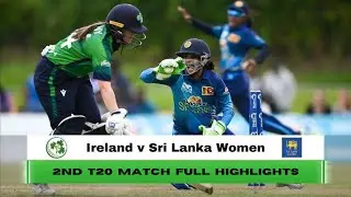 Sri Lanka Women v Ireland Women 2nd T20 Live Scores | SL W vs IRE W 2nd T20 Highlight