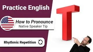 How to Pronounce the Letter ‘T’ in American English - Pronunciation Pro Tip