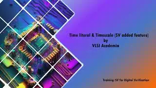 Time literal and timescale in System Verilog | Timeunit | Timeprecision