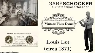Vintage Flute Demo:  Louis Lot, 1871