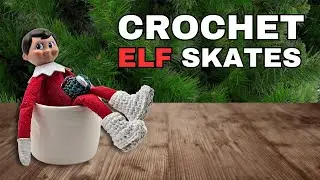 Вязаные коньки для эльфа - Мини-коньки, связанные крючком, для игры Elf on the Shelf.