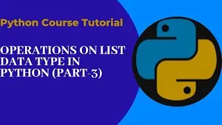 Operations on list in python (part-3) #pythonlist #pythonforbegineers #pythonfullcourse #python