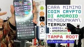 Lebih Lengkap | Cara Mining Crypto Coin DOGE BTC ETH di Android No Root Pake XMRIG Andronix 2025