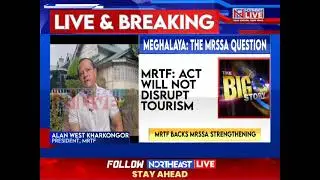 Meghalaya: MRTF President Backs MRSSA, Says Act Won&rsquo;t Harm State Tourism