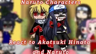 Past Naruto Characters react -1/2- (Akatsuki Naruto and Hinata Au) First Video😅