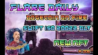 FlareDaily - Dogecoin is on Fire - Swift ISO 20022 and DLT - Legendary DeFi Samura&iuml; Disciple NFT