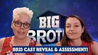 Big Brother 23 Cast Reveal & Assessment!