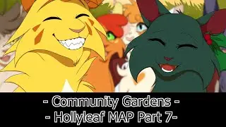 - Community Gardens - Hollyleaf MAP - Part 7 -