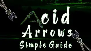 ACID ARROWS! Where How & Why I Love Them | Conan Exiles